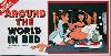 Around the World in Bed Around the World in Bed